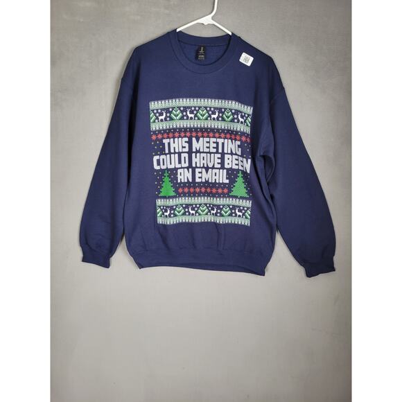 Unisex This Meeting Could Have Been An Email Christmas Sweatshirt Medium - Picture 3 of 8